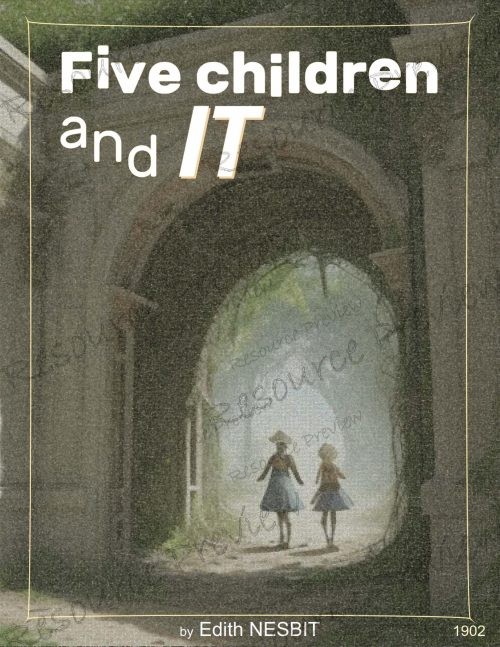 FIVE CHILDREN AND IT - Edith Nesbit